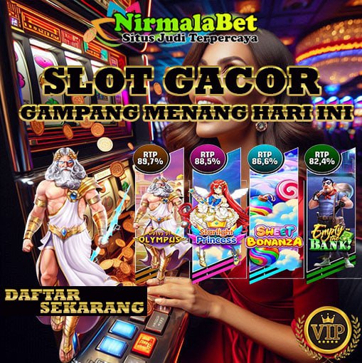 NIRMALA388 Situs Slot Online Deposit Pulsa Tanpa Potongan